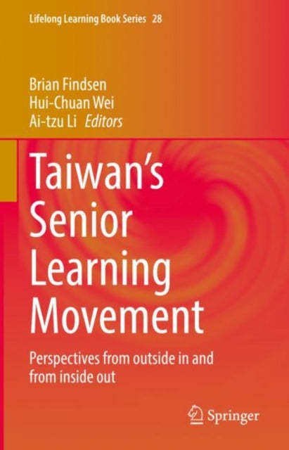 Taiwan’s Senior Learning Movement: Perspectives from outside in and from inside out