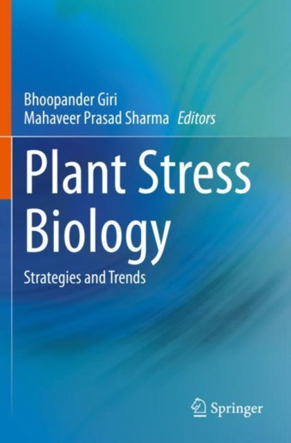 Plant Stress Biology: Strategies and Trends