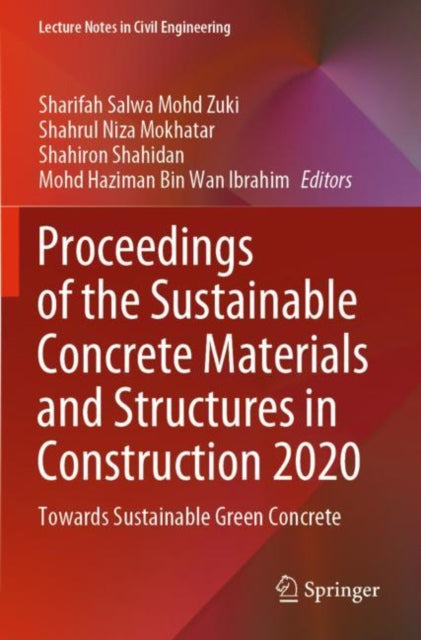Proceedings of the Sustainable Concrete Materials and Structures in Construction 2020: Towards Sustainable Green Concrete