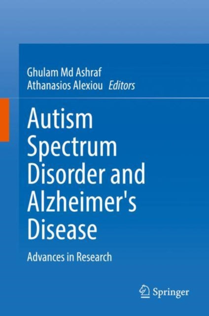 Autism Spectrum Disorder and Alzheimer's Disease: Advances in Research