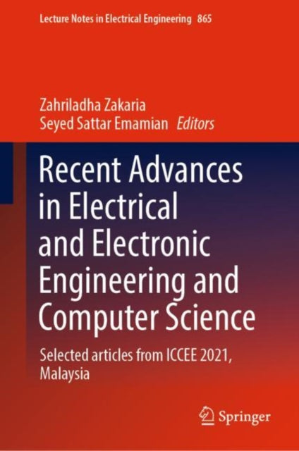 Recent Advances in Electrical and Electronic Engineering and Computer Science: Selected articles from ICCEE 2021, Malaysia