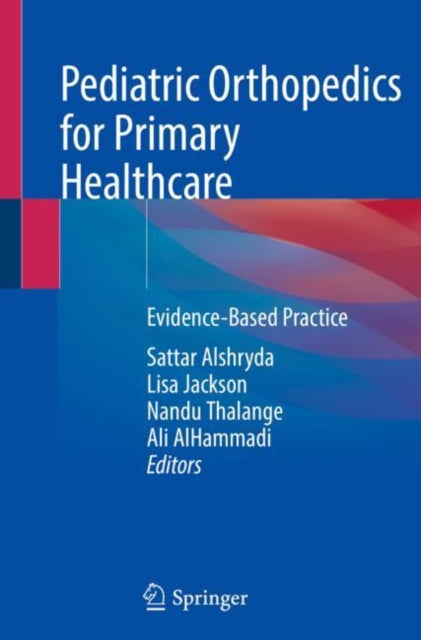 Pediatric Orthopedics for Primary Healthcare: Evidence-Based Practice