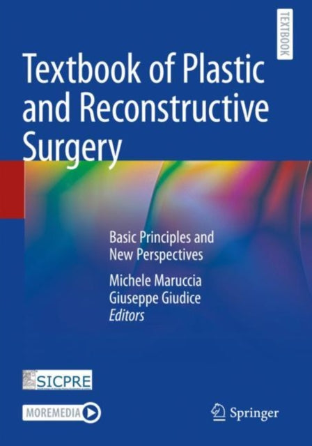 Textbook of Plastic and Reconstructive Surgery: Basic Principles and New Perspectives