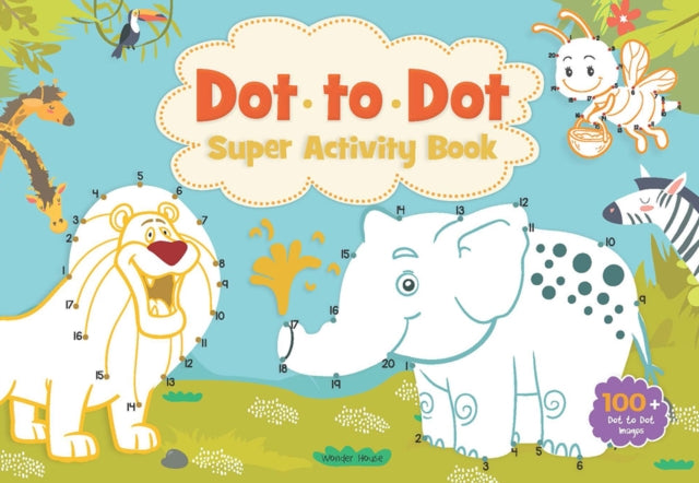 Dot to Dot Super Activity Book: Activity Book for children