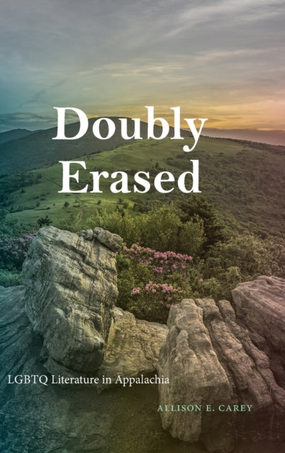 Doubly Erased: LGBTQ Literature in Appalachia