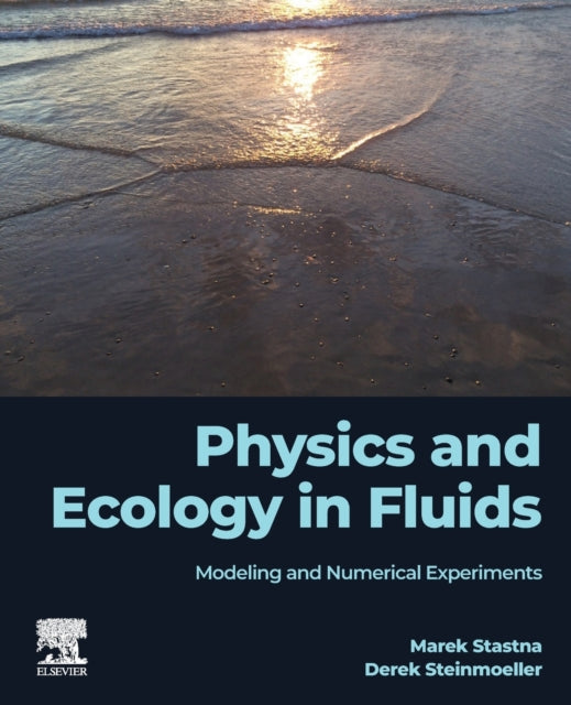 Physics and Ecology in Fluids: Modeling and Numerical Experiments