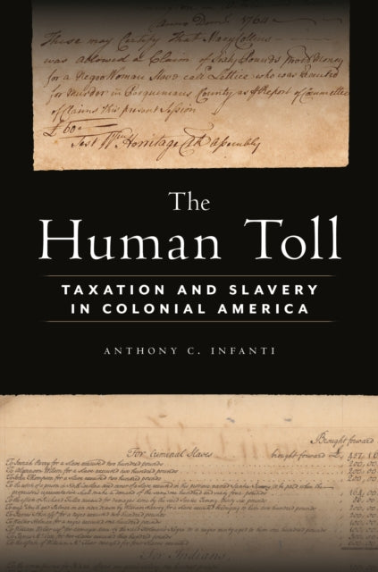 The Human Toll: Taxation and Slavery in Colonial America