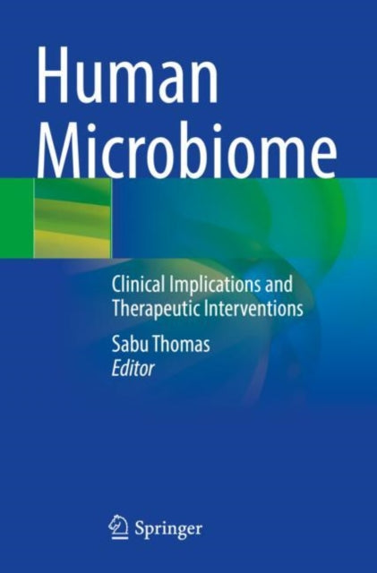 Human Microbiome: Clinical Implications and Therapeutic Interventions