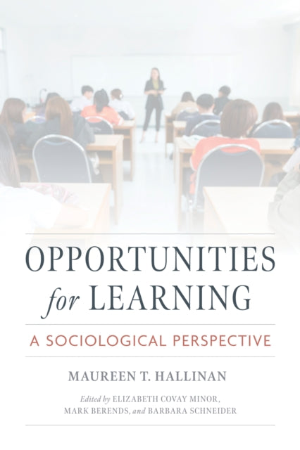 Opportunities for Learning: A Sociological Perspective