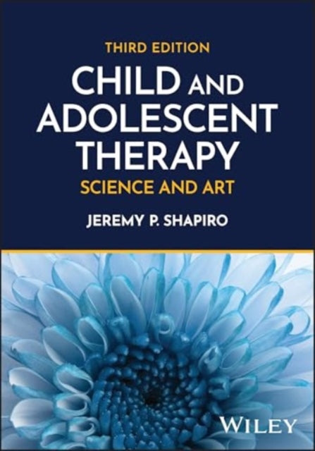 Child and Adolescent Therapy: Science and Art