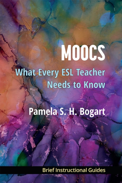 MOOCs: What Every ESL Teacher Needs to Know