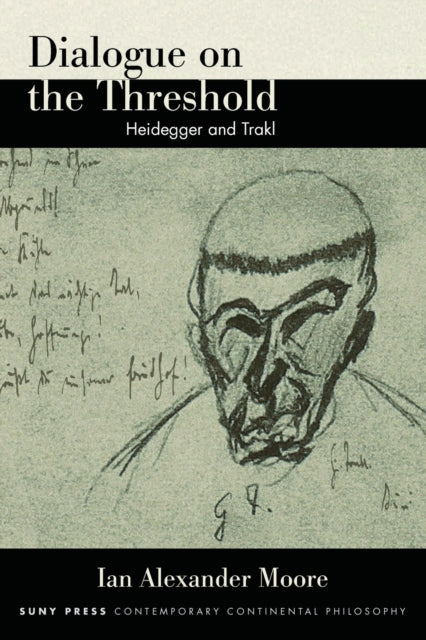 Dialogue on the Threshold: Heidegger and Trakl