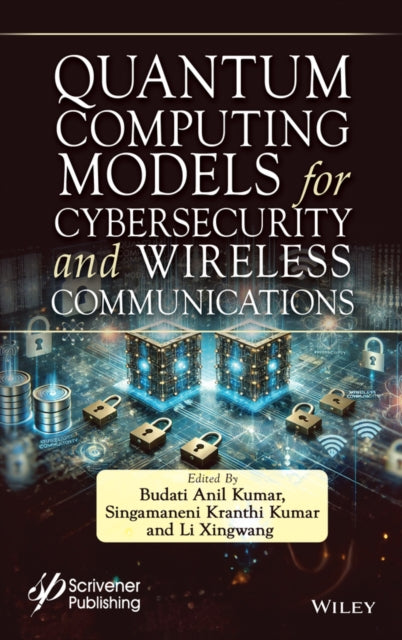 Quantum Computing Models for Cybersecurity and Wireless Communications