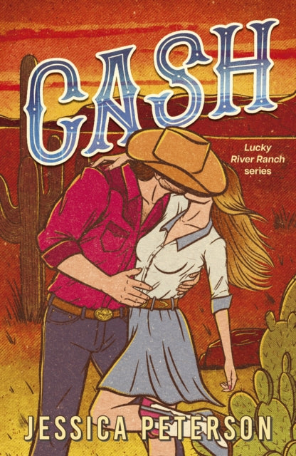 Cash: A new must-read, wildly sexy, enemies-to-lovers small-town cowboy romance