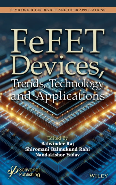 FeFET Devices, Trends, Technology and Applications