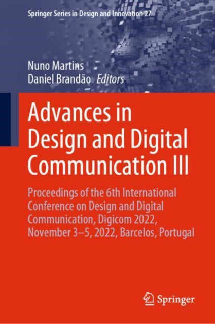 Advances in Design and Digital Communication III: Proceedings of the 6th International Conference on Design and Digital Communication, Digicom 2022, November 3–5, 2022, Barcelos, Portugal