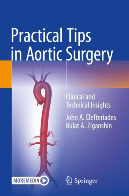 Practical Tips in Aortic Surgery: Clinical and Technical Insights