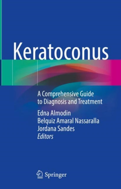 Keratoconus: A Comprehensive Guide to Diagnosis and Treatment