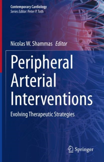 Peripheral Arterial Interventions: Evolving Therapeutic Strategies