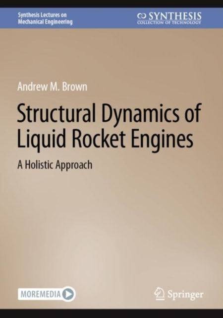 Structural Dynamics of Liquid Rocket Engines: A Holistic Approach