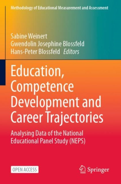 Education, Competence Development and Career Trajectories: Analysing Data of the National Educational Panel Study (NEPS)