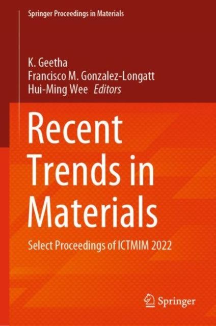 Recent Trends in Materials: Select Proceedings of ICTMIM 2022
