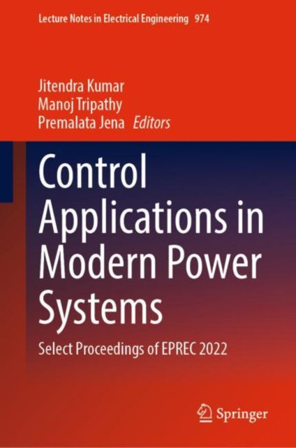 Control Applications in Modern Power Systems: Select Proceedings of EPREC 2022