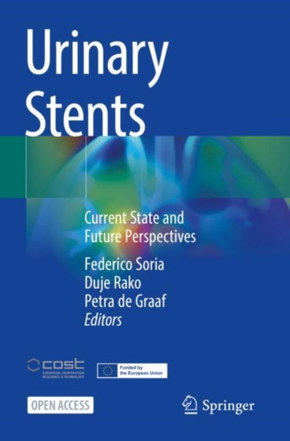Urinary Stents: Current State and Future Perspectives