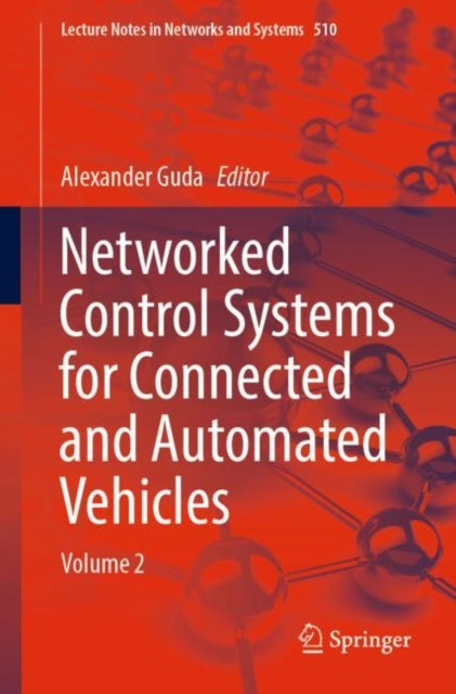 Networked Control Systems for Connected and Automated Vehicles: Volume 2