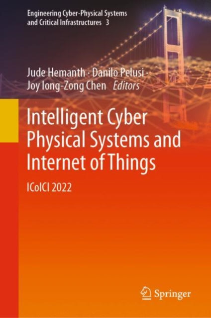 Intelligent Cyber Physical Systems and Internet of Things: ICoICI 2022