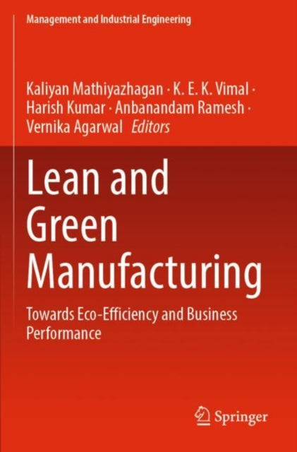 Lean and Green Manufacturing: Towards Eco-Efficiency and Business Performance