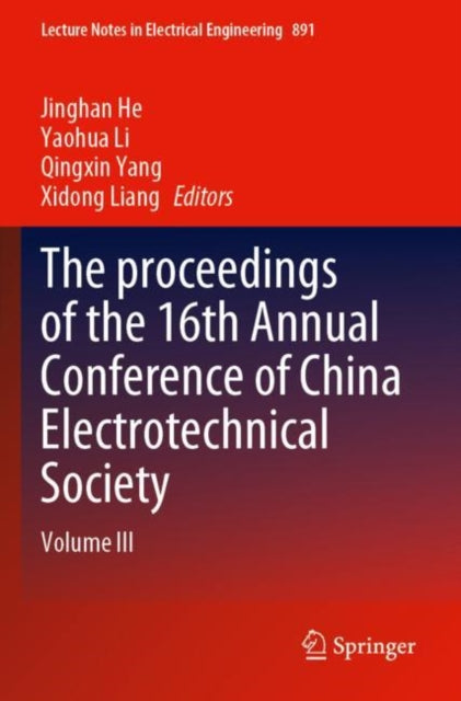 The proceedings of the 16th Annual Conference of China Electrotechnical Society: Volume III
