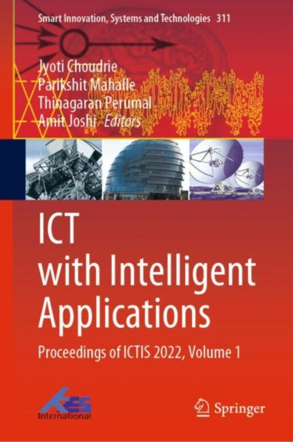 ICT with Intelligent Applications: Proceedings of ICTIS 2022, Volume 1