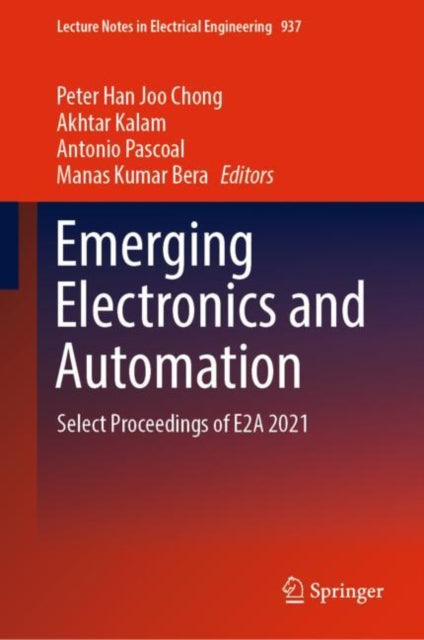 Emerging Electronics and Automation: Select Proceedings of E2A 2021
