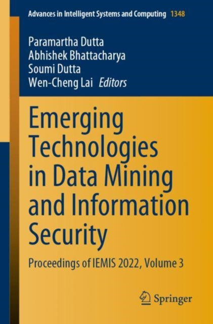 Emerging Technologies in Data Mining and Information Security: Proceedings of IEMIS 2022, Volume 3