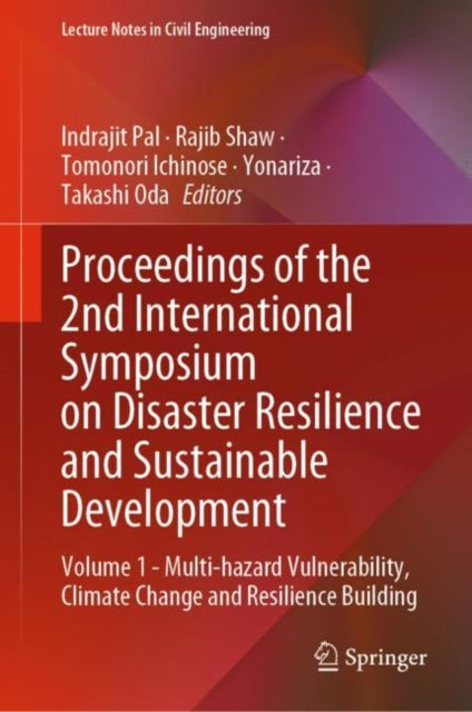 Proceedings of the 2nd International Symposium on Disaster Resilience and Sustainable Development: Volume 1 - Multi-hazard Vulnerability, Climate Change and Resilience Building