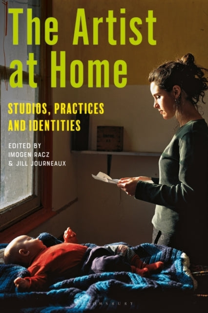 The Artist at Home: Studios, Practices and Identities
