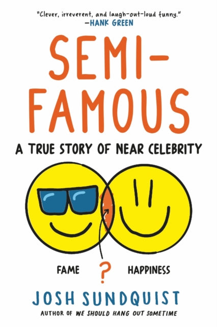 Semi-Famous: A True Story of Near Celebrity