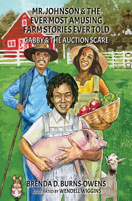 Mr. Johnson & The Ever Most Amusing Farm Stories Ever Told: Gabby & the Auction Scare
