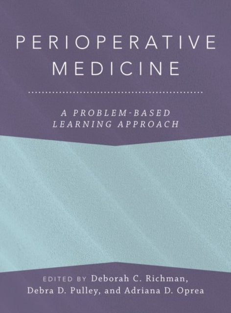 Perioperative Medicine: A Problem-Based Learning Approach