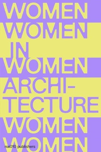 Documents and Histories - Women in Architecture