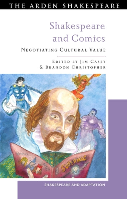 Shakespeare and Comics: Negotiating Cultural Value