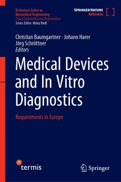 Medical Devices and In Vitro Diagnostics: Requirements in Europe