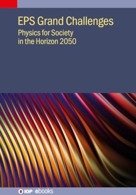 EPS Grand Challenges: Physics for Society in the Horizon 2050