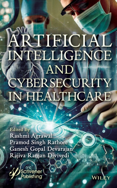 Artificial Intelligence and Cybersecurity in Healthcare