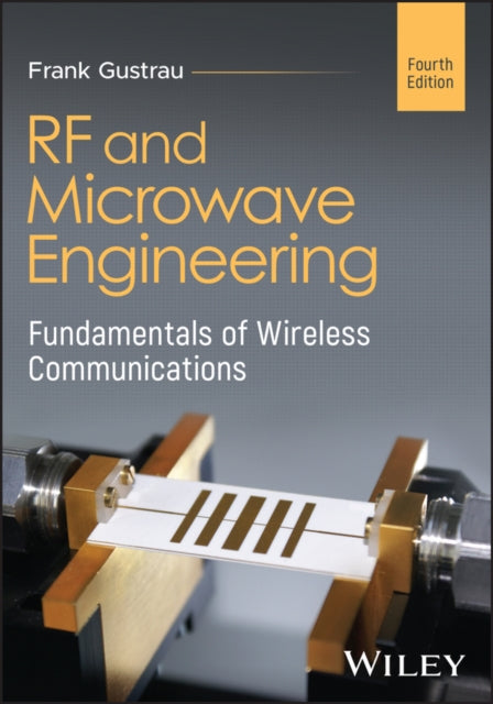 RF and Microwave Engineering: Fundamentals of Wireless Communications