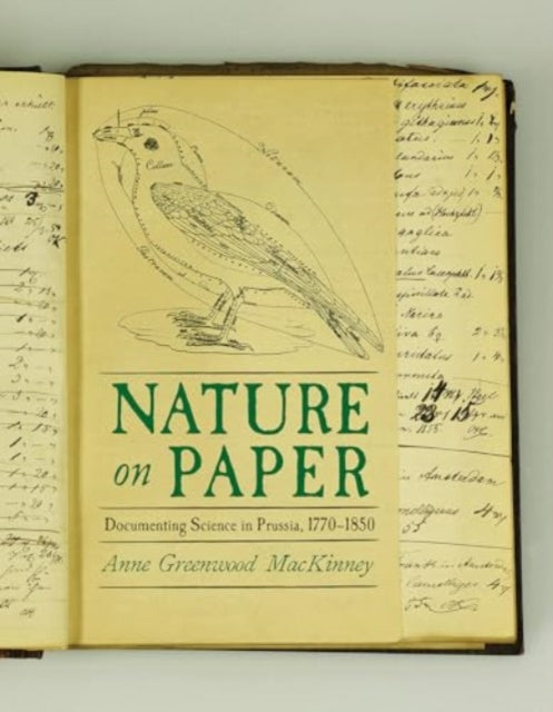 Nature's Registry: Documenting Natural History in Prussia, 1770-1850