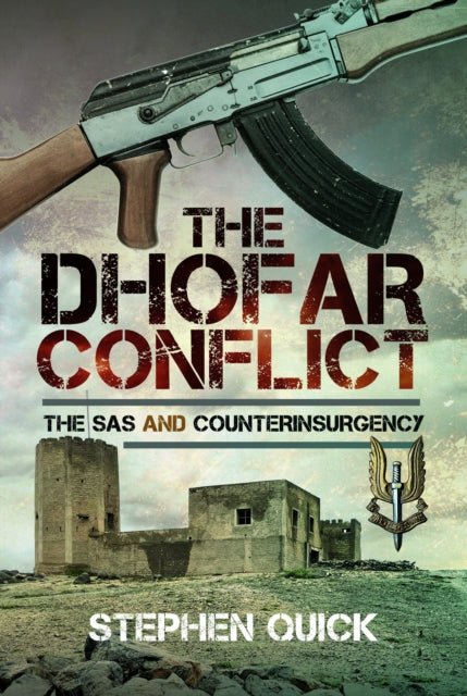 The Dhofar Conflict: The SAS and Counterinsurgency