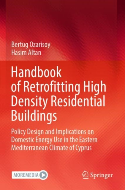 Handbook of Retrofitting High Density Residential Buildings: Policy Design and Implications on Domestic Energy Use in the Eastern Mediterranean Climate of Cyprus