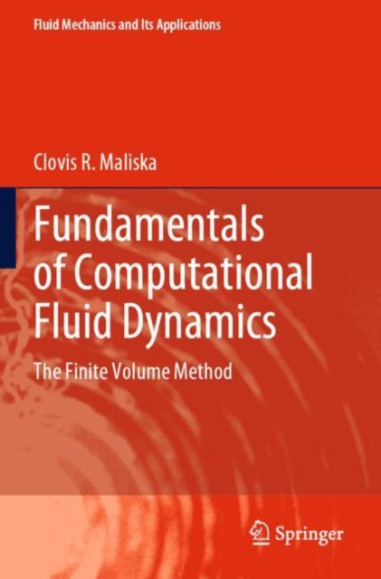 Fundamentals of Computational Fluid Dynamics: The Finite Volume Method